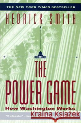 Power Game: How Washington Works Hedrick Smith 9780345410481 Ballantine Books