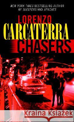 Chasers Lorenzo Carcaterra 9780345411013