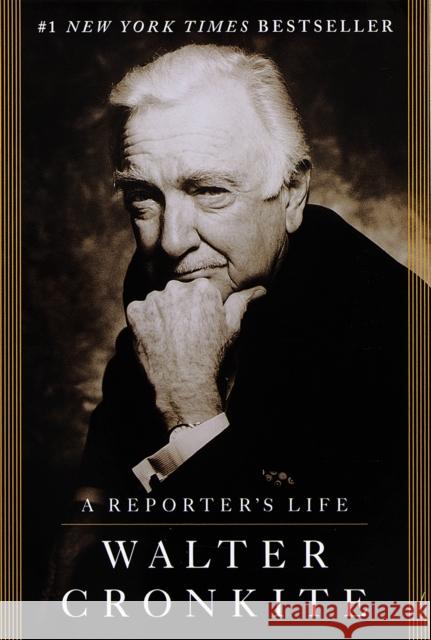 A Reporter's Life Walter Cronkite 9780345411037