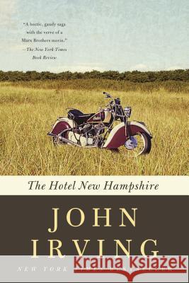 The Hotel New Hampshire John Irving 9780345417954