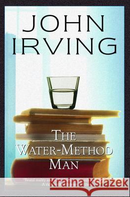 The Water-Method Man John Irving 9780345418005