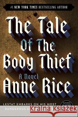 The Tale of the Body Thief Anne Rice 9780345419637 Ballantine Books