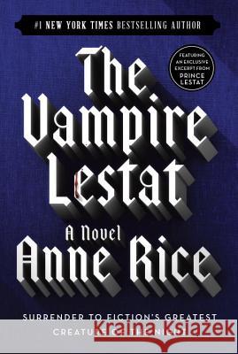 The Vampire Lestat Anne Rice 9780345419644 Ballantine Books