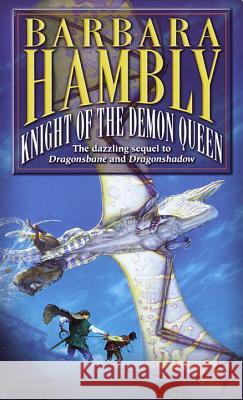 Knight of the Demon Queen Barbara Hambly 9780345421906 Del Rey Books