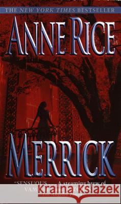 Merrick Anne Rice 9780345422408 Ballantine Books