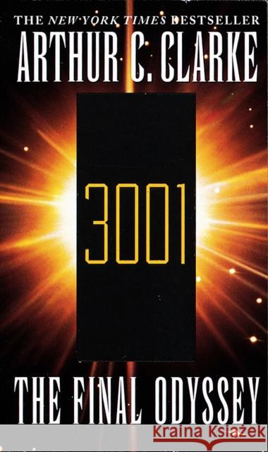 3001 The Final Odyssey: A Novel Arthur C. Clarke 9780345423498 Del Rey Books