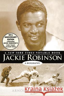 Jackie Robinson: A Biography Arnold Rampersad 9780345426550