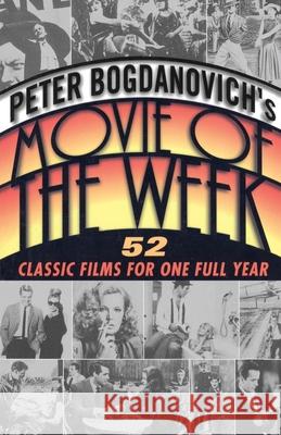 Peter Bogdanovich's Movie of the Week Bogdanovich, Peter 9780345432056