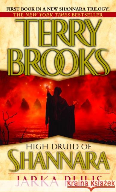 High Druid of Shannara: Jarka Ruus Terry Brooks 9780345435767 Del Rey Books