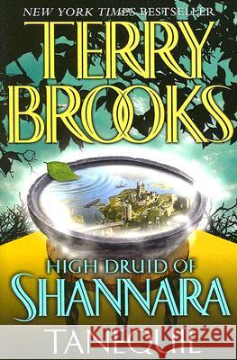 High Druid of Shannara: Tanequil Terry Brooks 9780345435774