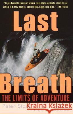 Last Breath: The Limits of Adventure Peter Stark 9780345441515