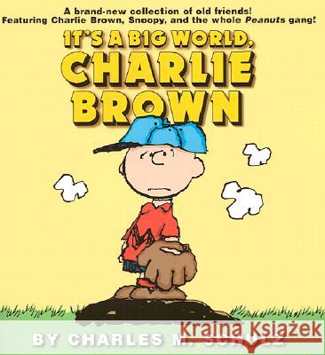 It's a Big World, Charlie Brown Charles M. Schulz 9780345442703 Ballantine Books