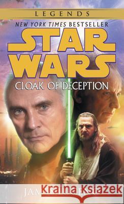 Cloak of Deception: Star Wars Legends James Luceno 9780345442970 Del Rey Books