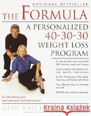 The Formula: A Personalized 40-30-30 Fat-Burning Nutrition Program Gene Daoust Joyce Daoust 9780345443069 Ballantine Books