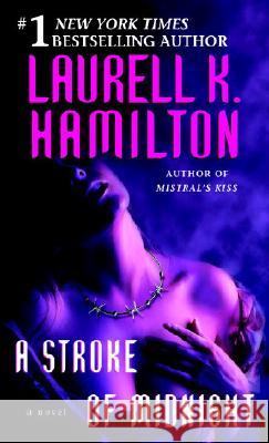 A Stroke of Midnight Laurell K. Hamilton 9780345443601 Ballantine Books