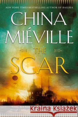 The Scar China Mieville 9780345444387 Del Rey Books