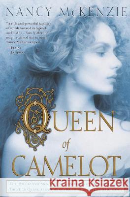 Queen of Camelot Nancy McKenzie 9780345445872 Del Rey Books