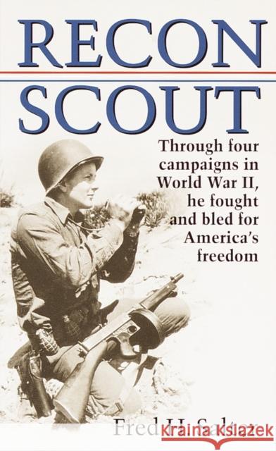 Recon Scout: Story of World War II Salter, Fred H. 9780345446930 0