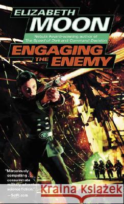 Engaging the Enemy Elizabeth Moon 9780345447579 Del Rey Books