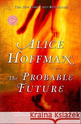 The Probable Future Alice Hoffman 9780345455918