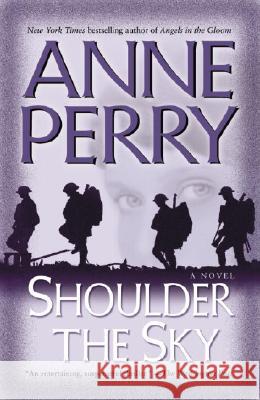 Shoulder the Sky Anne Perry 9780345456557 Ballantine Books