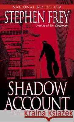 Shadow Account Stephen Frey 9780345457592 Ballantine Books