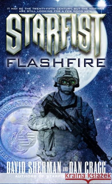 Starfist: Flashfire Sherman, David 9780345460554