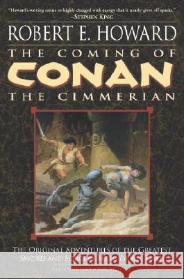 The Coming of Conan the Cimmerian: Book One Robert E. Howard 9780345461513 Del Rey Books