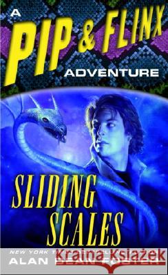 Sliding Scales: A Pip & Flinx Adventure Alan Dean Foster 9780345461582