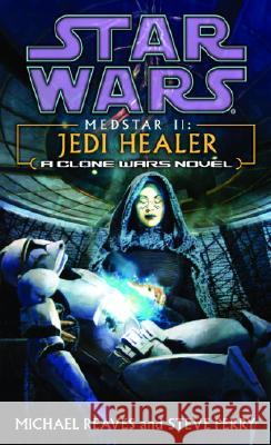 Jedi Healer Michael Reaves Steve Perry 9780345463111