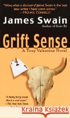 Grift Sense James Swain 9780345463838 Ballantine Books