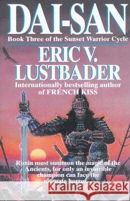 Dai-San: Book Three of the Sunset Warrior Cycle Eric Va Eric Van Lustbader 9780345466754 Fawcett Books