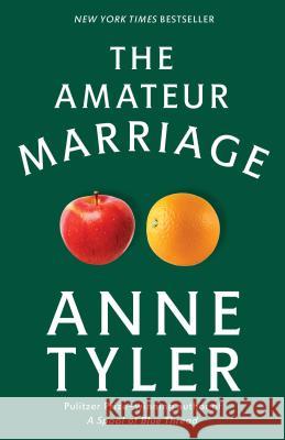 The Amateur Marriage Anne Tyler 9780345470614 Ballantine Books