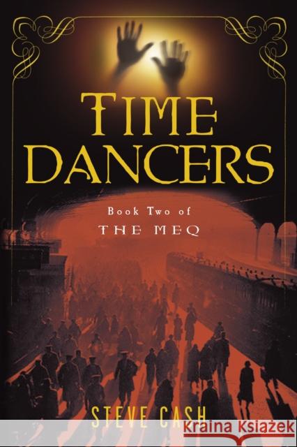Time Dancers Steve Cash 9780345470935 Del Rey Books