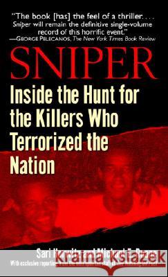 Sniper: Inside the Hunt for the Killers Who Terrorized the Nation Sari Horwitz Michael E. Ruane 9780345476623 Ballantine Books