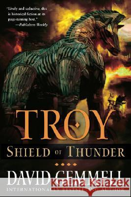 Troy: Shield of Thunder David Gemmell 9780345477026 Ballantine Books