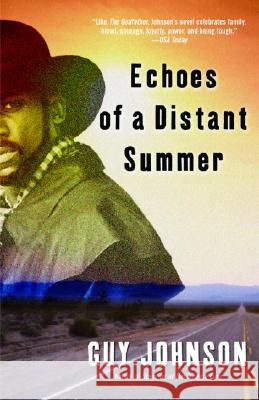 Echoes of a Distant Summer Guy Johnson 9780345478047 One World