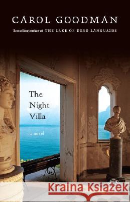 The Night Villa Carol Goodman 9780345479600 Ballantine Books