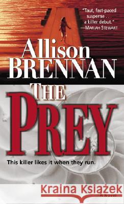 The Prey Allison Brennan 9780345480231 Ballantine Books