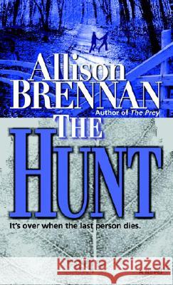 The Hunt Allison Brennan 9780345480248 Ballantine Books