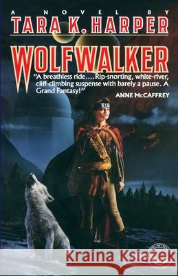 Wolfwalker Tara K. Harper 9780345482334 Del Rey Books