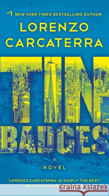 Tin Badges: A Novel Lorenzo Carcaterra 9780345483935 Random House USA Inc