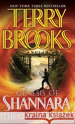 The Gypsy Morph: Genesis of Shannara Brooks, Terry 9780345484154