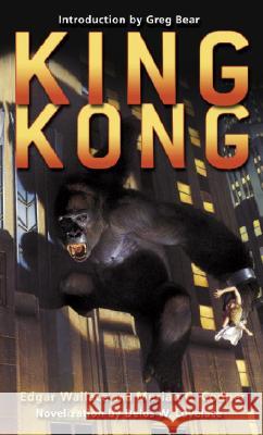 King Kong Edgar Wallace Merian C. Cooper Delos Lovelace 9780345484963 Modern Library