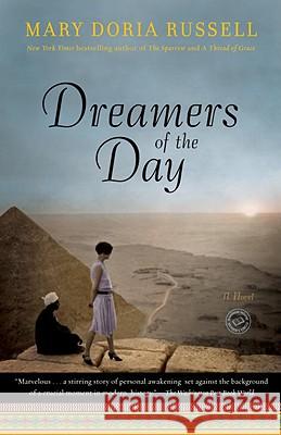 Dreamers of the Day Mary Doria Russell 9780345485557