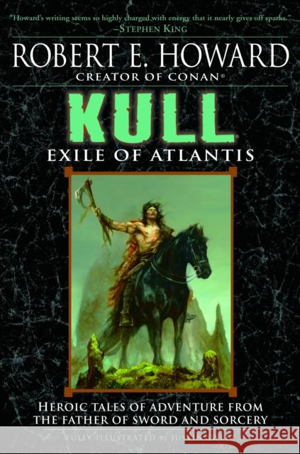 Kull: Exile of Atlantis Robert E. Howard Justin Sweet 9780345490179