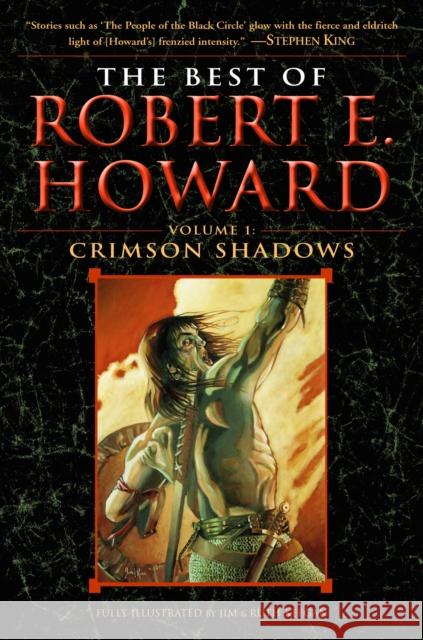 The Best of Robert E. Howard Volume 1: Volume 1: Crimson Shadows Robert E. Howard Jim Keegan Ruth Keegan 9780345490186 Del Rey Books