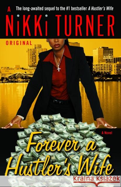 Forever a Hustler's Wife Nikki Turner 9780345493859 One World