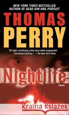 Nightlife Thomas Perry 9780345496003 Ballantine Books