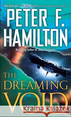 The Dreaming Void Peter F. Hamilton 9780345496546 Del Rey Books